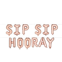 Load image into Gallery viewer, SIP SIP HOORAY Rose Gold Mylar Balloon