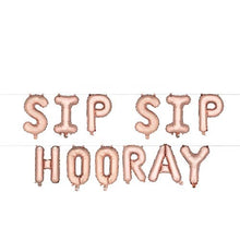 Load image into Gallery viewer, SIP SIP HOORAY Rose Gold Mylar Balloon
