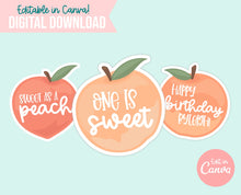 Load image into Gallery viewer, Sweet As A Peach - EDITABLE in Canva - Digital Download - Print From Home - Peaches - One Is Sweet - Birthday Peach Theme - Peaches Banner