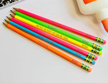Load image into Gallery viewer, Engraved Neon Pencils - Back To School - Motivational Quote - Personalized #2 HB - Ticonderoga Pre-sharpened Pencils - Set of 12, 24, 36, 48