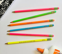 Load image into Gallery viewer, Engraved Neon Pencils - Back To School - Motivational Quote - Personalized #2 HB - Ticonderoga Pre-sharpened Pencils - Set of 12, 24, 36, 48