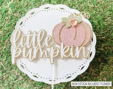 Load image into Gallery viewer, Our Little Pumpkin Cake Topper - Pumpkin Baby Shower - Pumpkin Theme Birthday - Glitter Cake Topper - Gold Rose Gold Coral Pink Cake Topper