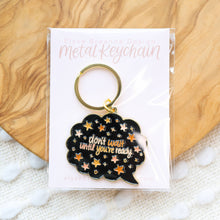 Load image into Gallery viewer, Don&#39;t Wait Until You&#39;re Ready Metal Keychain 2x2 in.
